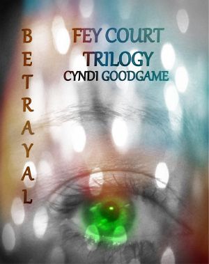 [Fey Court Trilogy 02] • Betrayal